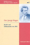 Junge Reger : Brief und Dokumente Vor 1900.