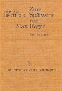 Zum Spätwerk von Max Reger : Fünf Diskurse.