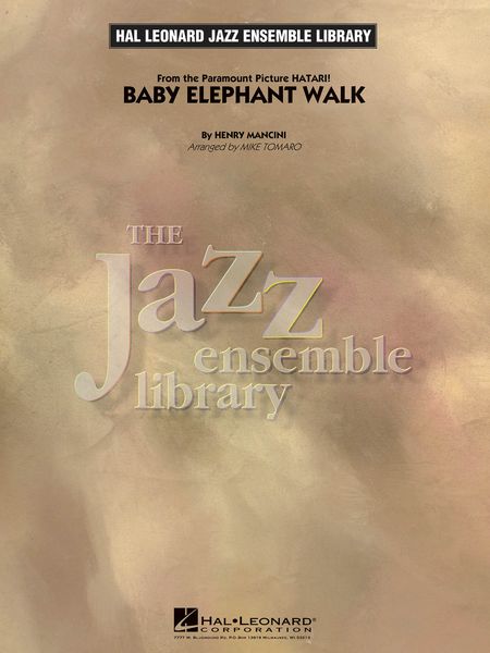 Baby Elephant Walk : For Jazz Ensemble / arranged by Mike Tomaro.