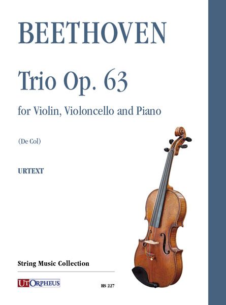 Trio, Op. 63 : For Violin, Violoncello and Piano / edited by Manuel De Col.
