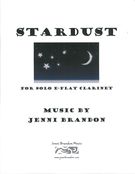 Stardust : For Solo E-Flat Clarinet.