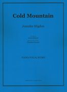 Cold Mountain : Opera In Two Acts.
