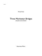 Three Manhattan Bridges : For Piano and Orchestra (2015).