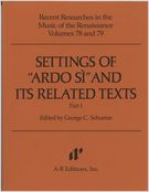 Settings Of Ardo Si and Its Related Texts, Part 1.
