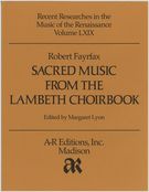 Sacred Music From The Lambeth Choirbook.