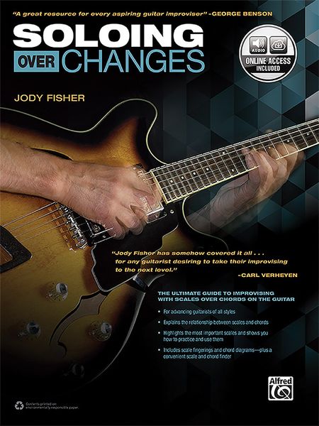 Soloing Over Changes : The Ultimate Guide To Improvising With Scales.