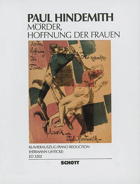 Morder, Hoffnung der Frauen : Oper In Einem Akt, Op. 12.
