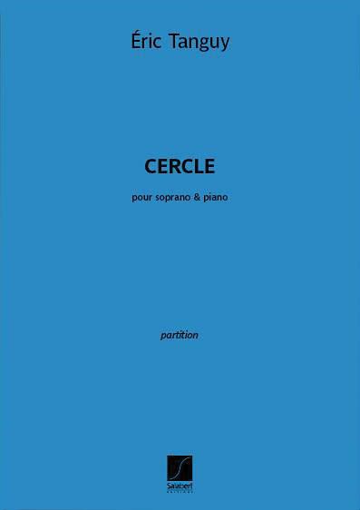 Cercle : Pour Soprano Et Piano (2014).