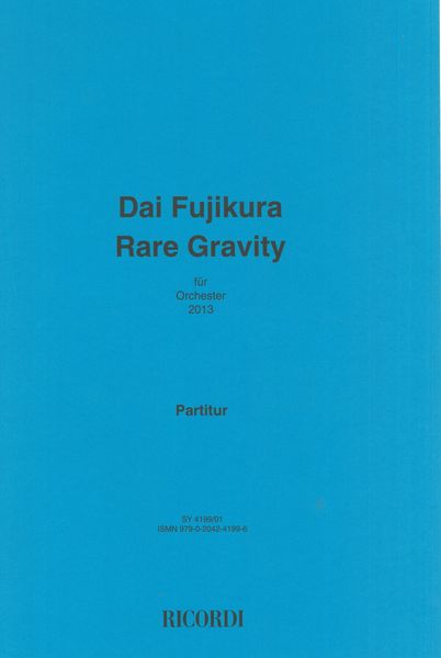 Rare Gravity : For Orchestra (2013).
