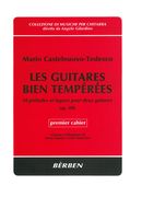 Guitares Bien Temperees : 24 Preludes Et Fugues Pour Deux Guitares, Op. 199 / Bk. 1.