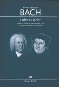 Luther-Lieder : 30 Bach-Choräle Für Vierstimmigen Chor / edited by Klaus Hofmann.
