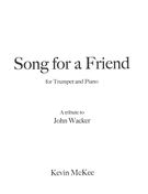Song For A Friend : For Trumpet and Piano (2015).