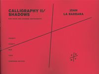 Calligraphy II/Shadows : For Voice and Chinese Instruments.