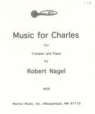 Music For Charles : For Trumpet and Piano.