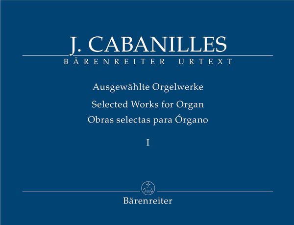 Ausgewählte Orgelwerke, Band 1 / edited by Miguel Bernal Ripoll and Gerhard Doderer.