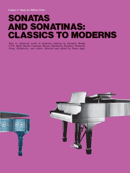 Sonatas and Sonatinas : Classics To Moderns.