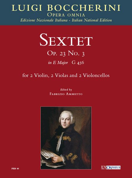 Sextet, Op. 23 No. 3 In E Major, G 456 : For 2 Violins, 2 Violas and 2 Violoncellos.