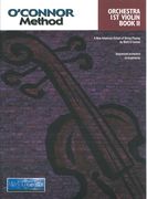 O'Connor Method : Orchestra 1st Violin Book II.