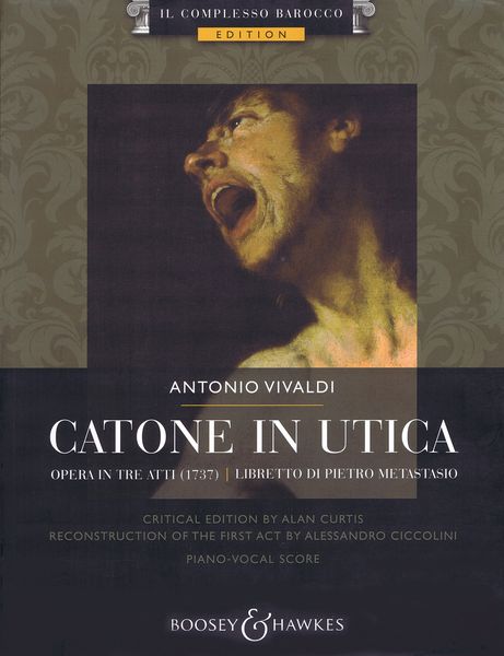 Catone In Utica : Opera In Tre Atti (1737) / Critical Edition by Alan Curtis.