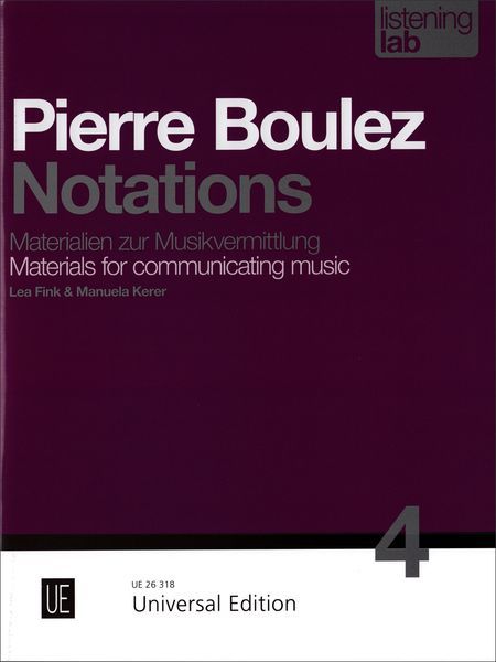 Pierre Boulez : Notations - Materials For Communicating Music.