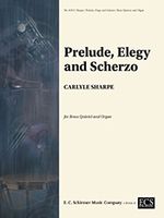Prelude, Elegy and Scherzo : For Brass Quintet and Organ.