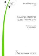 Ausatmen (Ragtime), Op. 58e : Für Streichquartett (1999/2008).
