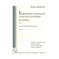 Introduzione E Passacaglia (Lauda Sion Salvatorem) : Per Orchestra (1942) / Ed. Mauro Mastropasqua.