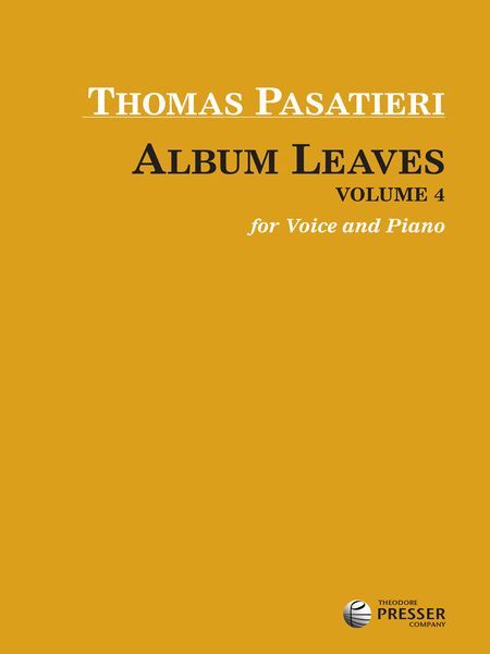 Album Leaves, Vol. 4 : For Voice and Piano.