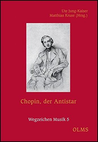 Chopin, der Antistar.