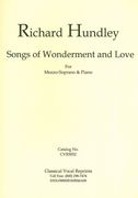 Songs of Wonderment and Love : For Mezzo-Soprano and Piano.