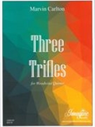 Three Trifles : For Woodwind Quintet.