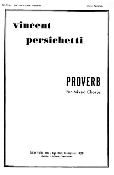 Proverb. Opus 34 : For SATB Chorus A Cappella.