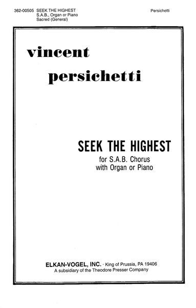 Seek The Highest, Op. 78: For SAB Chorus With Organ Or Piano.