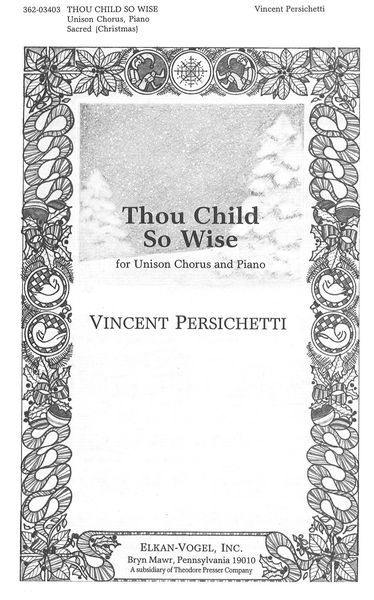 Thou Child So Wise, Op. 75, No. 1a : For Unison Chorus and Piano.