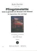 Pfingstmotette - und Es Geschah Ein Brausen Vom Himmel : Für Sopran-Solo, Chor und Orgel.
