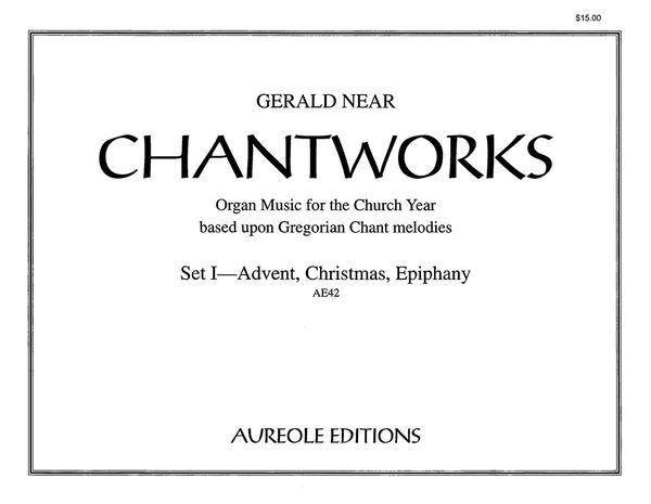 Chantworks, Set I : For Organ.