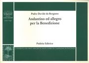 Andantino Ed Allegro Per la Benedizione : For Organ / edited by Marco Ruggeri.