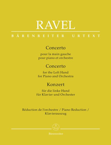 Concerto Pour La Main Gauche : Pour Piano et Orchestre - Piano reduction by The Composer.