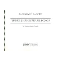 Three Shakespeare Songs : For Tenor and Chamber Ensemble (2006).