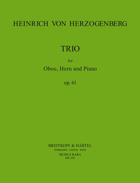 Trio, Op. 61 : For Oboe, Horn and Piano.