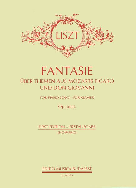 Fantasie Ueber Themen Aus Mozarts Figaro und Don Giovanni, Op. Post : For Piano Solo.