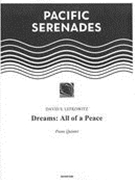 Dreams - All of A Peace : For Piano Quintet.