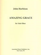 Amazing Grace : For Solo Oboe.