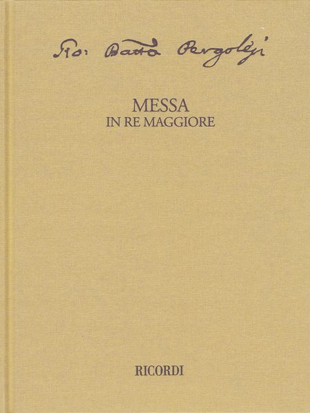 Messa In Re Maggiore / edited by Claudio Bacciagaluppi.