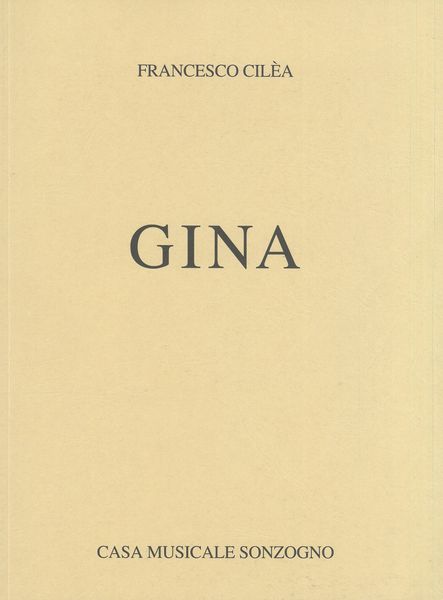 Gina : Melodramma Idillico In Tre Atti / Di Enrico Golisciani.