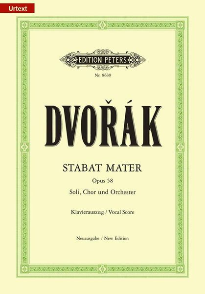 Stabat Mater, Op.58 : Für Soli, Chor und Orchester.