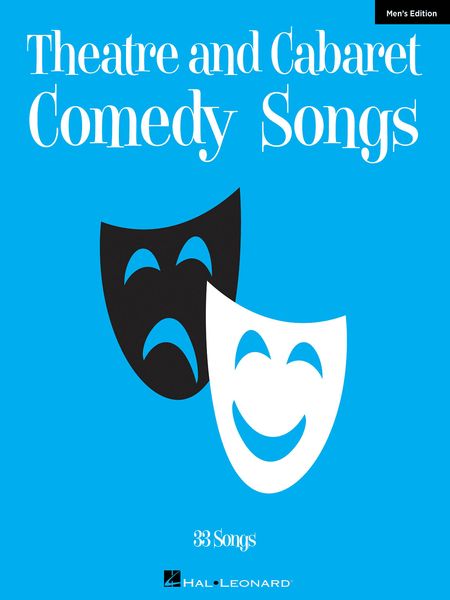 Theatre and Cabaret Comedy Songs : Men's Edition - 33 Songs.