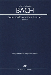 Lobet Gott In Seinen Reichen : Himmelfahrts-Oratorium, BWV 11.