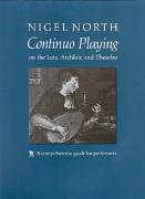 Continuo Playing On The Lute, Archlute & Theorbo : A Comprehensive Guide For Perf.