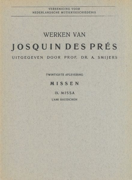 Missen IX : Missa l'Ami Baudichon.